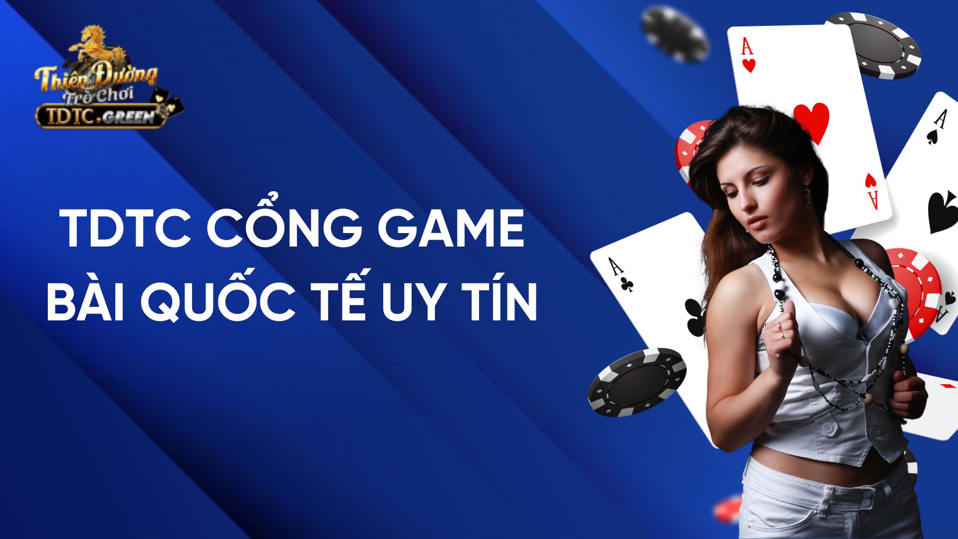 TDTC cổng game bài quốc tế uy tín