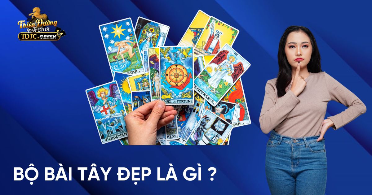 Một Bộ Bài Tây Đẹp Là Gì ?