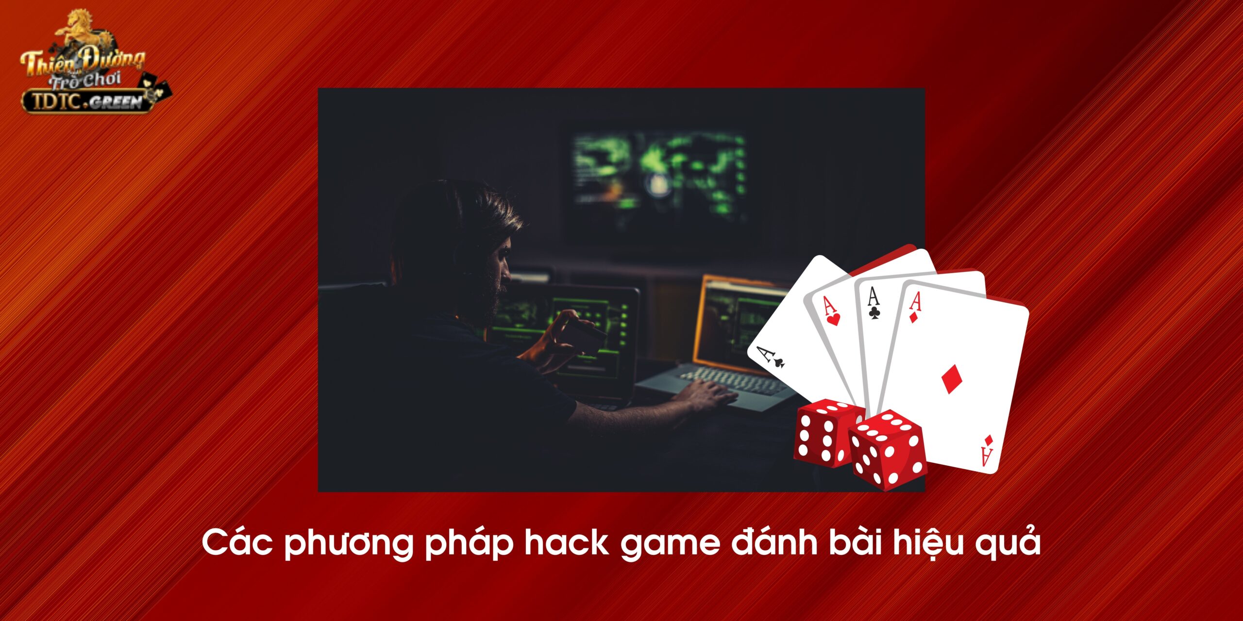 Các phương pháp hack game đánh bài hiệu quả 