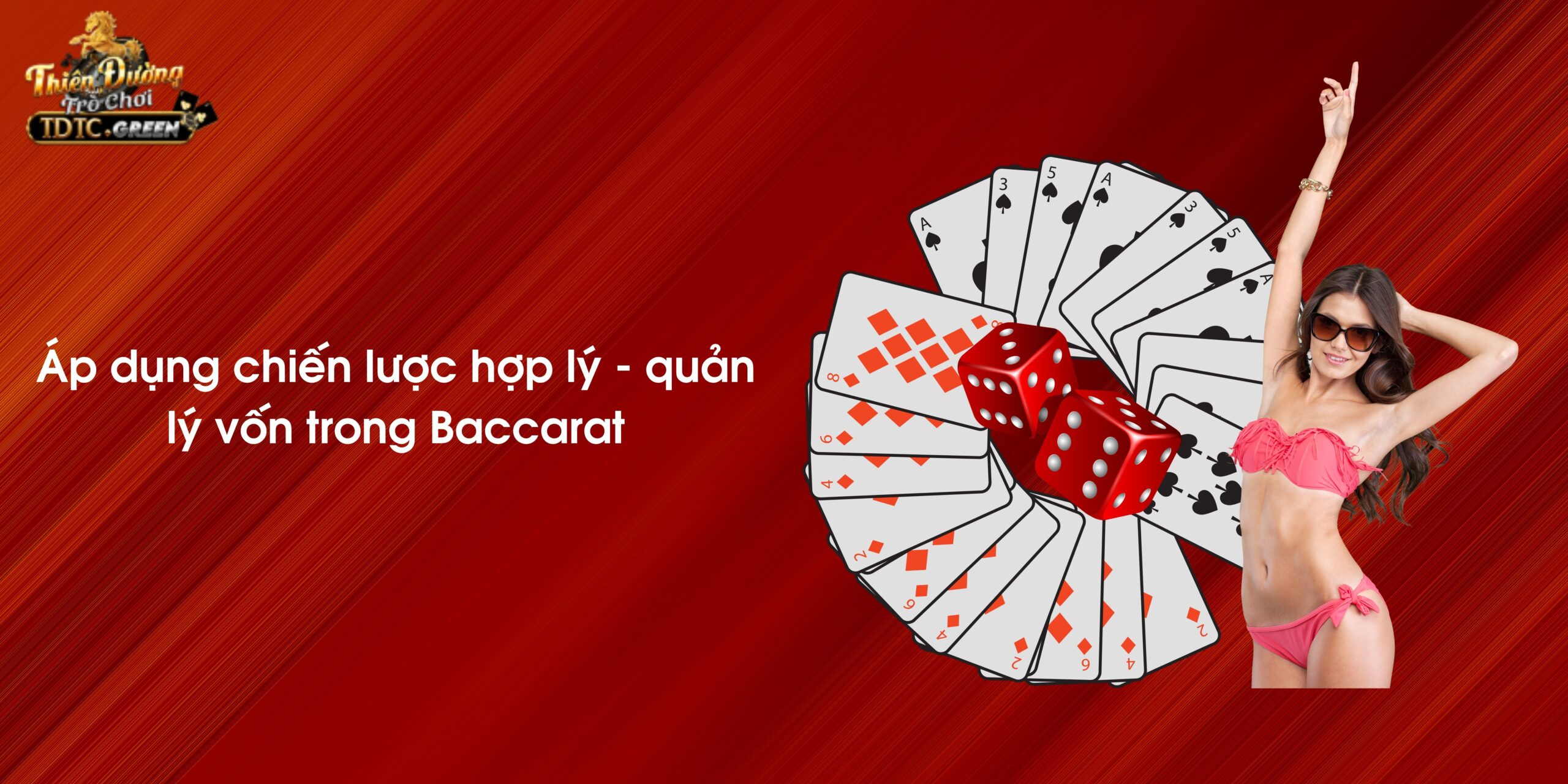 Cách quản lý vốn trong Baccarat áp dụng chiến lược hợp lý