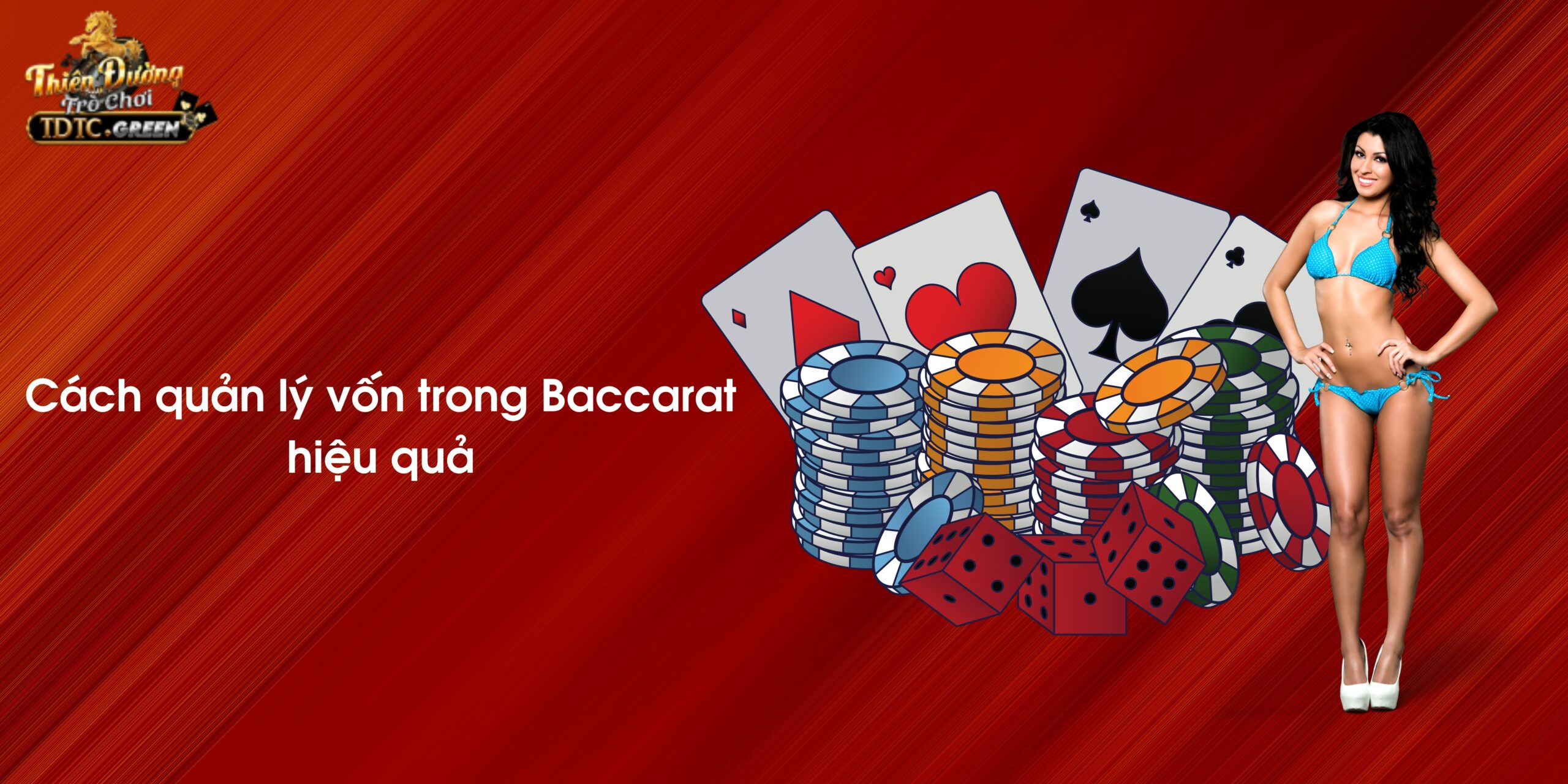 Cách quản lý vốn trong Baccarat hiệu quả nhất không nên bỏ qua