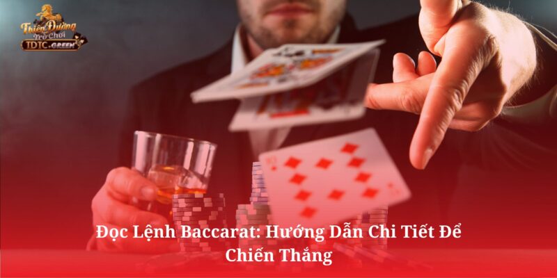 Đọc lệnh Baccarat