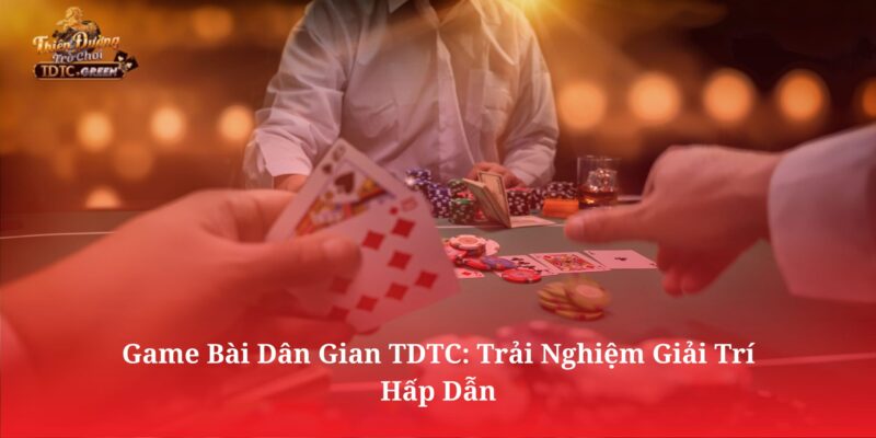 Game bài dân gian