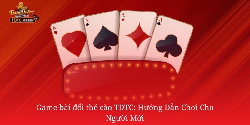 Game bài đổi thẻ cào