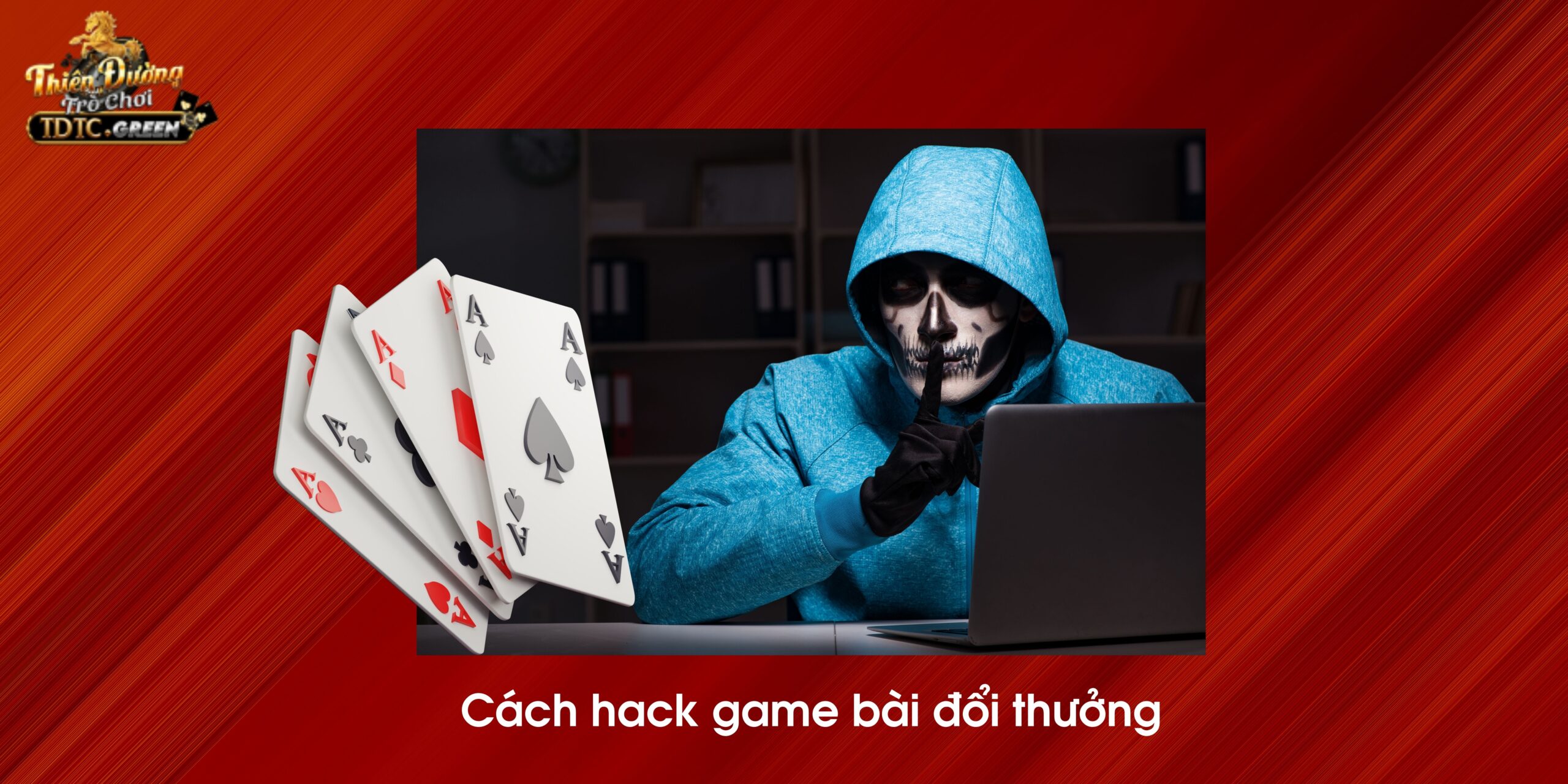 Cách hack game đánh bài đổi thưởng