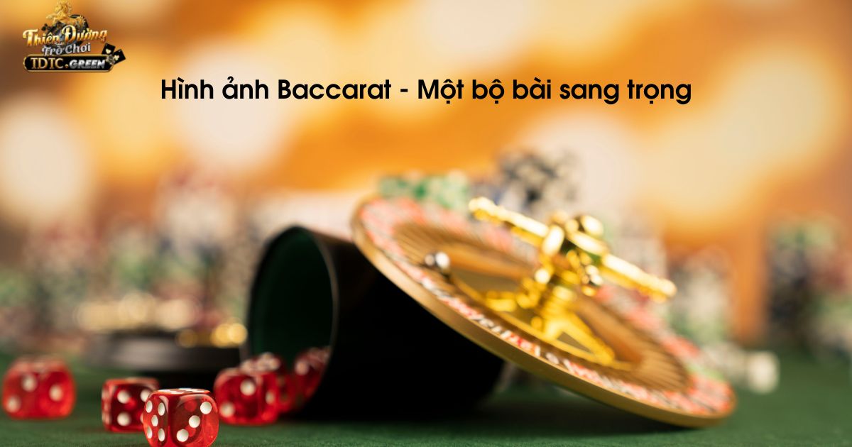 Hình ảnh Baccarat - Một bộ bài sang trọng