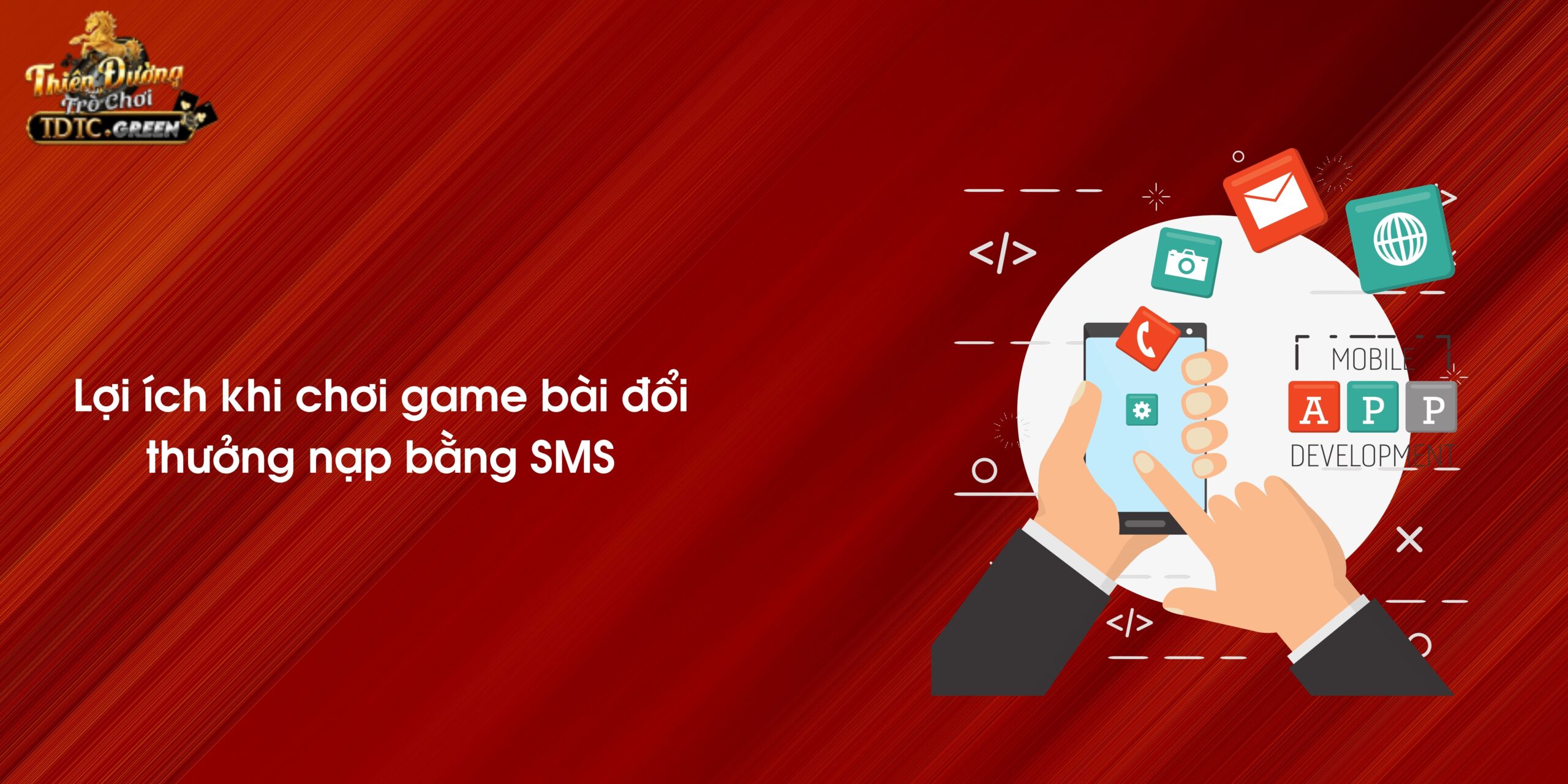 Lợi ích khi chơi game bài đổi thưởng nạp bằng SMS