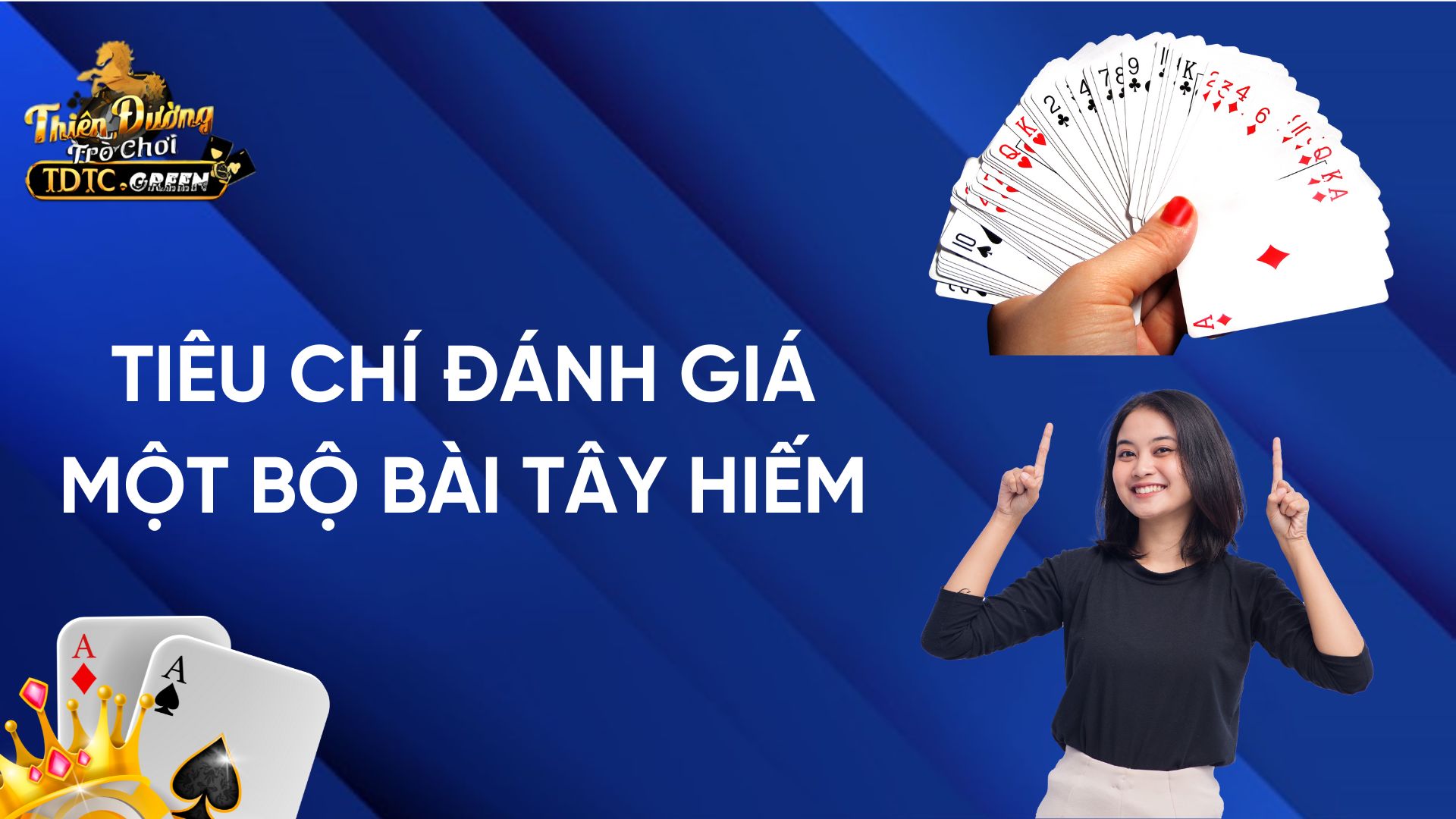 Tiêu Chí Đánh Giá Một Bộ Bài Tây Hiếm